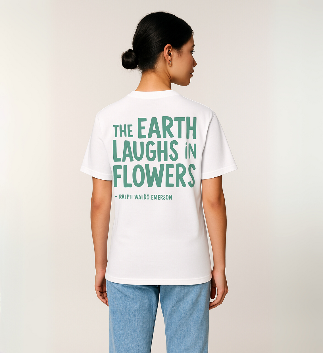 The Earth Laughs In Flowers  - T-Shirt (Unisex)