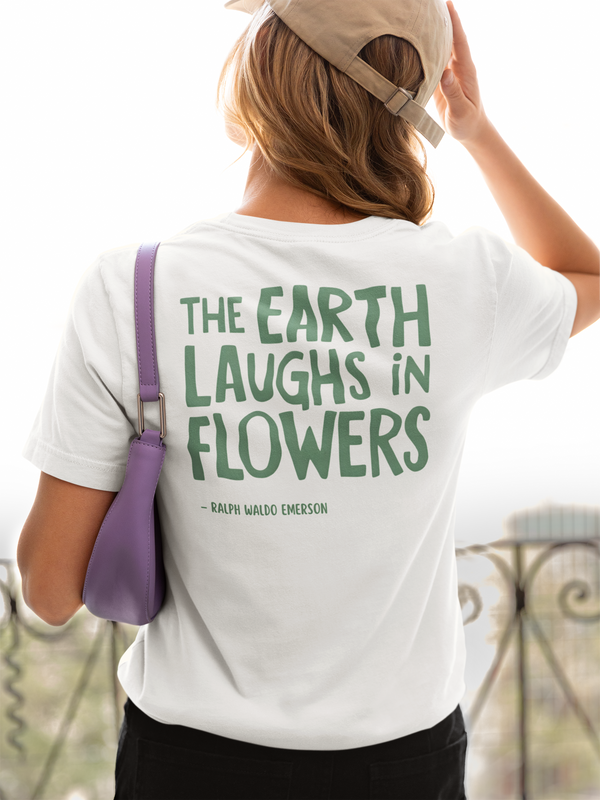 The Earth Laughs In Flowers  - T-Shirt (Women)